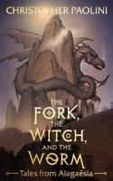 The Fork, the Witch, and the Worm