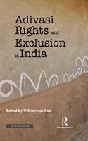 ADIVASI RIGHTS & EXCLUSION IN INDIA