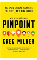 Pinpoint - How GPS is Changing Technology, Culture, and Our Minds
