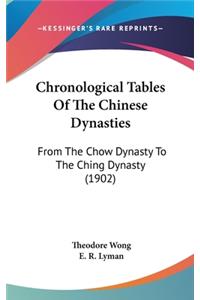 Chronological Tables Of The Chinese Dynasties