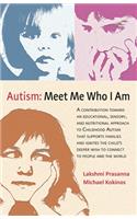 Autism─meet Me Who I Am