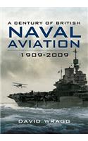 A Century of British Naval Aviation, 1909-2009