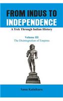 From Indus to Independence - A Trek Through Indian History