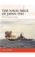 The Naval Siege of Japan 1945