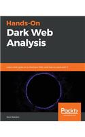 Hands-On Dark Web Analysis