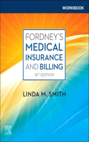 Workbook for Fordney's Medical Insurance and Billing