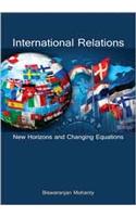 International Relations New Horizons and Changing Equations