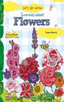 Let's Get Active: Learning About Flowers