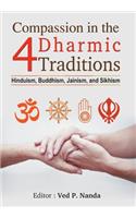 Compassion in the 4 Dharmic Traditions