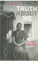 The Truth about Me: A Hijra Life Story