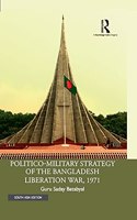 Politico-Military Strategy of the Bangladesh Liberation War, 1971