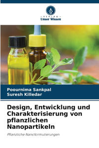 Design, Entwicklung und Charakterisierung von pflanzlichen Nanopartikeln