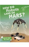 How Did Robots Land on Mars?