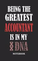 Being the Greatest Accountant is in my DNA Notebook