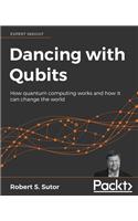 Dancing with Qubits