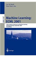 Machine Learning: Ecml 2001