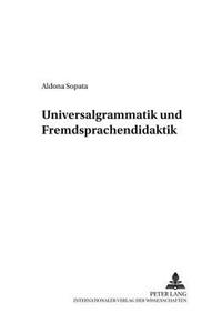Universalgrammatik Und Fremdsprachendidaktik: (14 Danziger Beitraege Zur Germanistik)