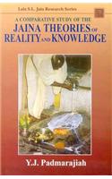 A Comparative Study of the Jaina Theories of Reality and Knowledge