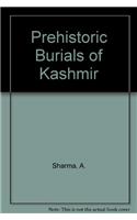Prehistoric Burials of Kashmir