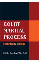 Court Martial Process