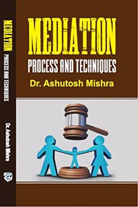 MEDIATION Process and Techniques