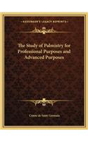 Study of Palmistry for Professional Purposes and Advanced Purposes