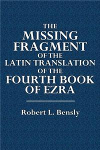 The Missing Fragment of the Latin Translation of the Fourth Book of Ezra