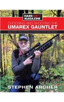 Choosing And Shooting The Umarex Gauntlet