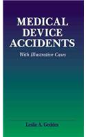 Medical Device Accidents: With Illustrative Cases