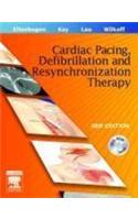 Clinical Cardiac Pacing, Defibrillation and Resynchronization Therapy