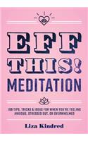 Eff This! Meditation