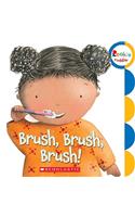 Brush, Brush, Brush! (Rookie Toddler)
