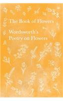 Book of Flowers;Wordsworth's Poetry on Flowers