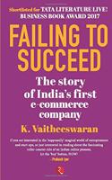 Failing to Succeed: The Story of India?s First E-Commerce Company