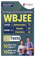 WB JEE 2024 : West Bengal Joint Entrance Examination Paper I (Mathematics) & Paper II (Physics & Chemistry) | 20 Mock Tests (1500+ Solved MCQ) with Free Access To Online Tests