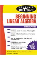 Schaum's Outline of Beginning Linear Algebra