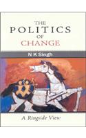 The Politics of Change: A Ringside View