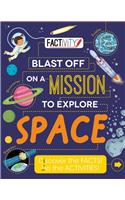 Factivity Blast Off on a Mission to Explore Space