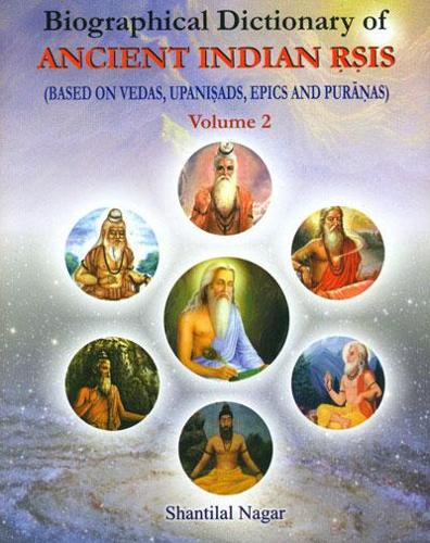 Biographical Dictionary of Ancient Indian Rsis