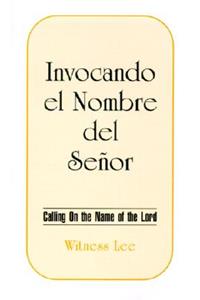 Invocando el Nombre del Senor