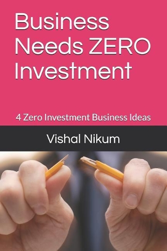 Business Needs ZERO Investment