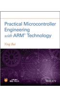 Practical Microcontroller Engineering with Arm- Technology