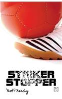 Striker, Stopper