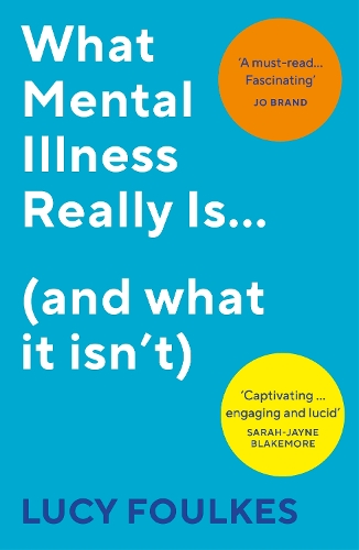 What Mental Illness Really Is... (and what it isn't)