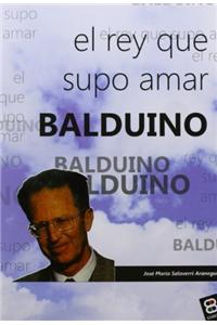 Balduino: El Rey Que Supo Amar