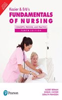 Kozier and Erbs Fundamentals of Nursing - Concepts, Process and Practice