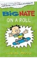 Big Nate: Big Nate on a Roll