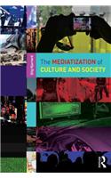 The Mediatization of Culture and Society