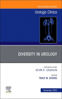 Diversity in Urology , An Issue of Urologic Clinics