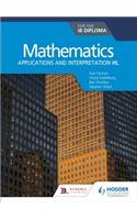 Mathematics for the Ib Diploma: Applications and Interpretation Hl